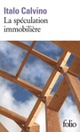 Couverture du livre Spéculation immobilière (La) - CALVINO ITALO - 9782070451135