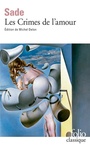 Couverture du livre Crimes de l'amour (Les) - Sade Donatien Alphonse Franço - 9782070461806