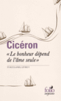 Couverture du livre Bonheur dépend de l'âme seule (Le): Tusculanes, livre V - Cicéron - 9782070465248