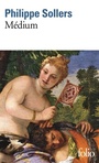 Couverture du livre Médium - SOLLERS PHILIPPE - 9782070465811