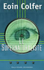 Couverture du livre Le supernaturaliste - COLFER EOIN - 9782070500550