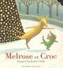 Couverture du livre Melrose et croc - CLARK EMMA CHICHESTER - 9782070511068