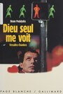 Couverture du livre Dieu seul me voit : Versailles-chantiers - Podalydès Denis - 9782070521821