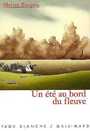Couverture du livre Un ete au bord du fleuve - BURGESS MELVIN - 9782070529568