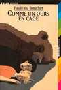 Couverture du livre Comme un ours en cage - DU BOUCHET PAULE - 9782070546046