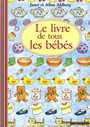 Couverture du livre Livre de tous les bebes (Le) - AHLBERG ALLAN - 9782070548545