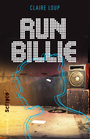 Couverture du livre Run Billie - Loup Claire - 9782070560103