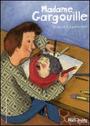 Couverture du livre Madame gargouille - CHARPENTIER ORIANNE - 9782070577545