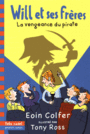 Couverture du livre Will et ses frères 2 La vengeance du pirate - COLFER EOIN - 9782070601400
