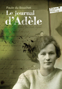 Couverture du livre Journal d'Adèle (1914-1918) (Le) - DU BOUCHET PAULE - 9782070612963