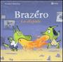 Couverture du livre Brazero la dispute - ALMERAS ARNAUD - 9782070616107