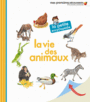 Couverture du livre Vie des animaux (La) - Gravier-Badreddine Delphine - 9782070622610