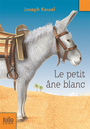 Couverture du livre Petit âne blanc (Le) - KESSEL JOSEPH - 9782070623204