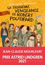 Couverture du livre Troisième vengeance de Robert Poutifard (La) - MOURLEVAT JEAN-CLAUDE - 9782070623921