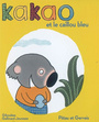 Couverture du livre Kakao et le caillou bleu - Pittau Francesco - 9782070625277