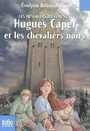 Couverture du livre Hugues Capet et les chevaliers noirs : Les messagers du temps 4 - Brisou-Pellen Évelyne - 9782070634088