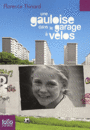 Couverture du livre Gauloise dans le garage à vélos (Une) - THINARD FLORENCE - 9782070640393