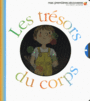 Couverture du livre Trésors du corps (Les) - Gravier-Badreddine Delphine - 9782070652297