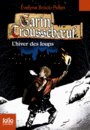 Couverture du livre Garin Trousseboeuf L'hiver des loups - Brisou-Pellen Évelyne - 9782070654208
