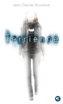 Couverture du livre Terrienne - MOURLEVAT JEAN-CLAUDE - 9782070654994