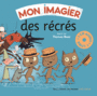 Couverture du livre Mon imagier des récrés - BAAS THOMAS - 9782070657414