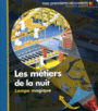 Couverture du livre Métiers de la nuit (Les) - COLLECTIF - 9782070657469