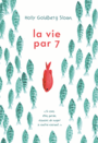 Book cover: Vie par 7 (La) - Sloan Holly Goldberg - 9782070657711