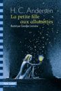 Couverture du livre Petite fille aux allumettes (La) - ANDERSEN HANS CHRISTIAN - 9782070659555