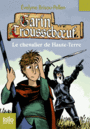 Couverture du livre Garin Trousseboeuf: Le chevalier des Haute-Terre - Brisou-Pellen Évelyne - 9782070659838