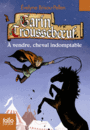 Couverture du livre Garin Trousseboeuf: À vendre, cheval indsomptable - Brisou-Pellen Évelyne - 9782070660780