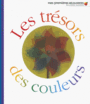 Couverture du livre Trésors des couleurs (Les) - Gravier-Badreddine Delphine - 9782070660971