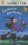 Couverture du livre Sorcière dans les airs (La): 1 livre + 1 CD - DONALDSON JULIA - 9782070661176