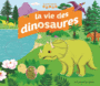 Couverture du livre Vie des dinosaures (La) - PANAFIEU JEAN-BAPTISTE DE - 9782070666942