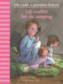 Couverture du livre Lili Graffiti fait du camping - DANZIGER PAULA - 9782070667000