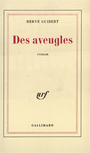 Couverture du livre Des aveugles - GUIBERT HERVE - 9782070703593