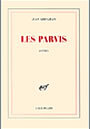 Couverture du livre Les parvis - GROSJEAN JEAN - 9782070703715