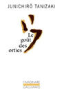 Couverture du livre Le gout des orties - TANIZAKI JUNICHIRO - 9782070705870