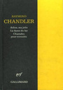 Couverture du livre Adieu ma jolie, la dame du lac, charades pour ecroules - CHANDLER RAYMOND - 9782070709694