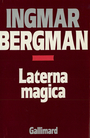 Couverture du livre Laterna magica - BERGMAN INGMAR - 9782070711864