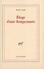 Couverture du livre Éloge d'une Soupçonnée - Char René - 9782070713004