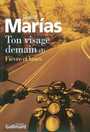 Couverture du livre Ton visage demain t.1 - MARIAS JAVIER - 9782070713448