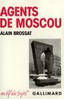 Couverture du livre Agents de Moscou - BROSSAT ALAIN - 9782070713547