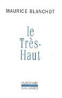 Couverture du livre Très-haut (Le) - BLANCHOT MAURICE - 9782070714476
