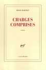 Couverture du livre Charges comprises - BARTELT FRANZ - 9782070718153