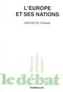 Couverture du livre L'Europe et ses nations - POMIAN KRZYSZTOF - 9782070719365