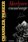 Couverture du livre Marlowe emmenage - CHANDLER RAYMOND & PARKER ROBE - 9782070719693
