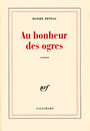 Couverture du livre Au bonheur des ogres - PENNAC DANIEL - 9782070721061