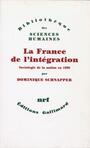 Couverture du livre La france de l'integration - SCHNAPPER DOMINIQUE - 9782070721740