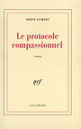 Couverture du livre Le protocole compassionnel - GUIBERT HERVE - 9782070722266