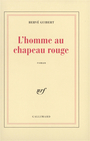 Couverture du livre L'homme au chapeau rouge - GUIBERT HERVE - 9782070725731